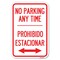 Signmission No Parking Anytime Prohibido Estacionar Heavy-Gauge Aluminum Sign, 12" x 18", A-1218-23768 A-1218-23768 - alternate 1